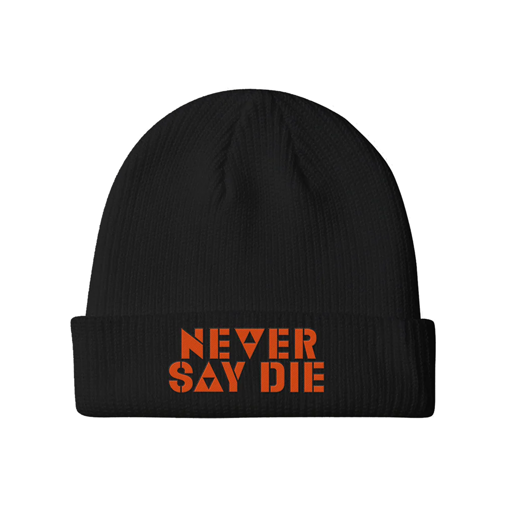 Never Say Die Beanie